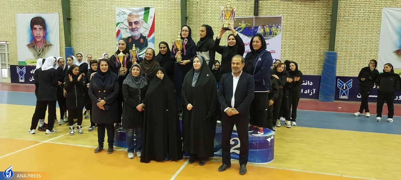 تهران قهرمان مسابقات سراسری هندبال دانشجویان دختر دانشگاه آزاد شد