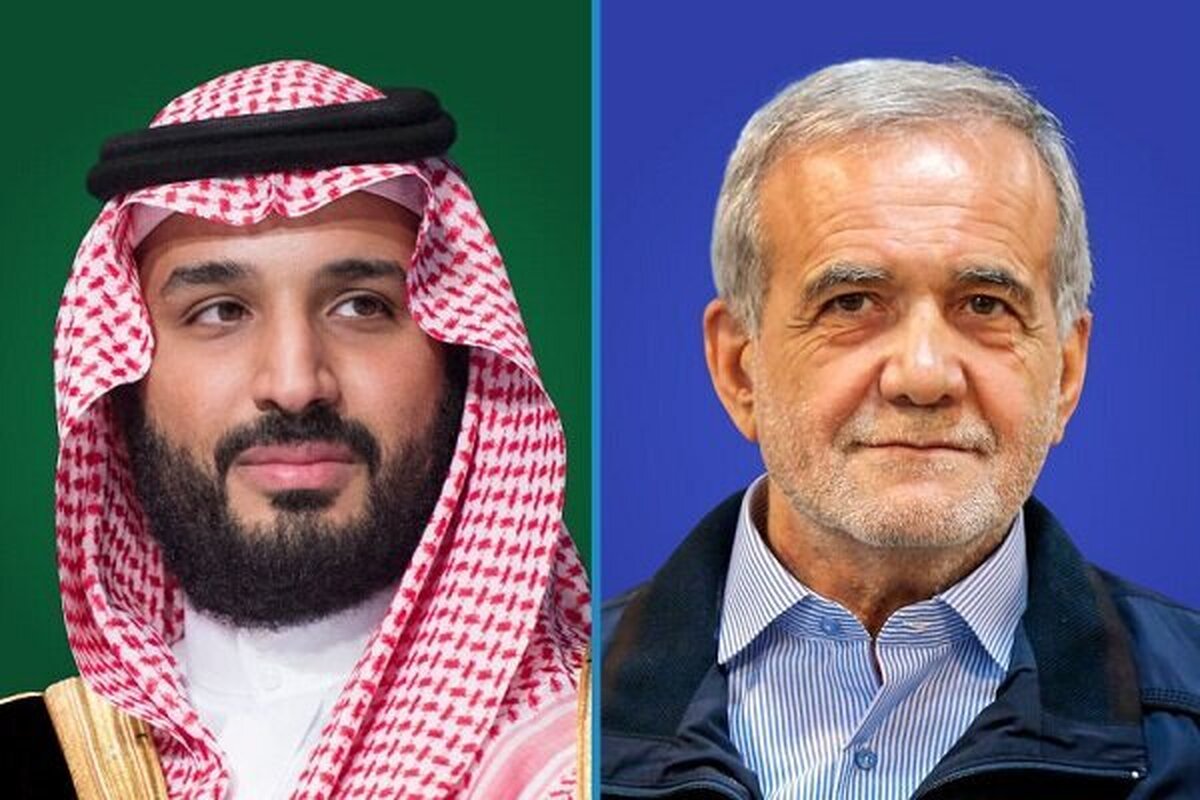 تأکید بنسلمان و پزشکیان بر تقویت روابط تهران - ریاض
