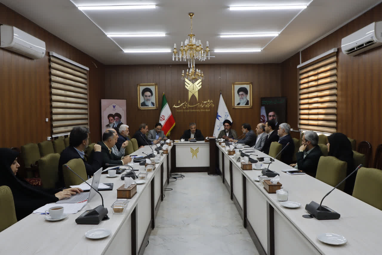 برگزاری دویست و هفتاد و چهارمین نشست هیئت رئیسه دانشگاه آزاد اسلامی خراسان‌رضوی