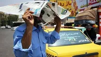 هوای گرم در تهران ماندنی است